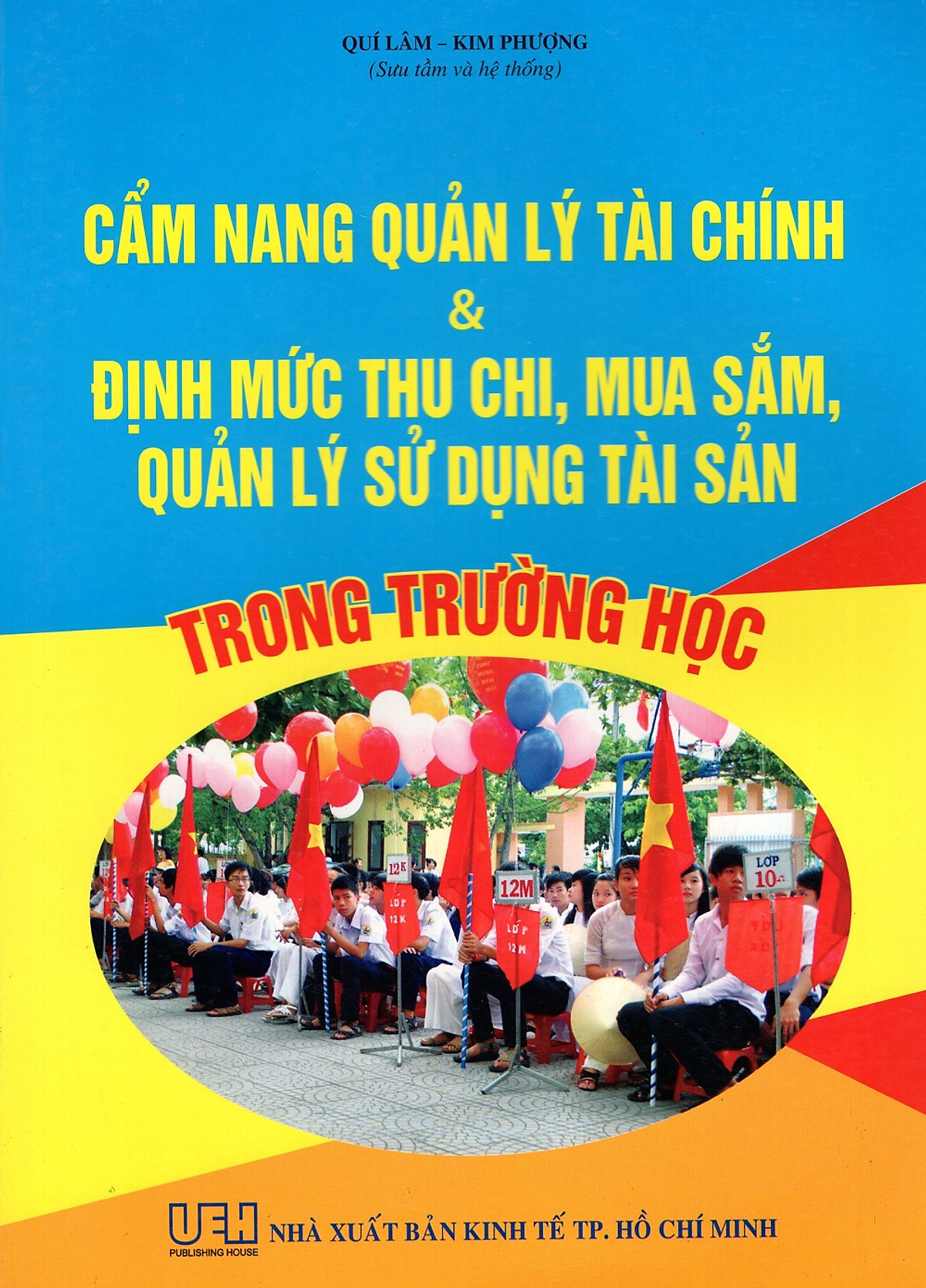 Cẩm Nang Quản Lý Tài Chính & Định Mức Thu Chi, Mua Sắm, Quản Lý Sử Dụng Tài Sản Trong Trường Học