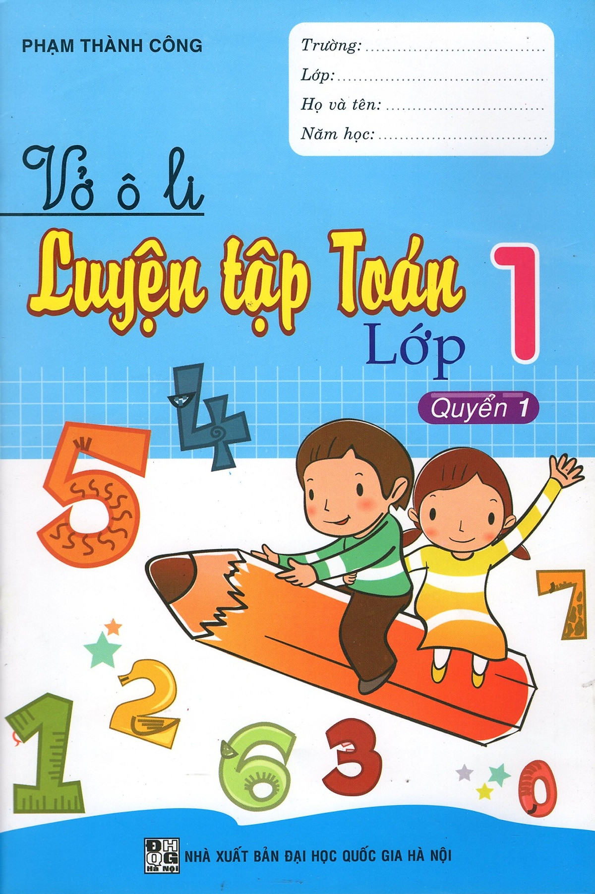 Vở Ô Li Luyện Tập Toán Lớp 1 (Quyển 1)