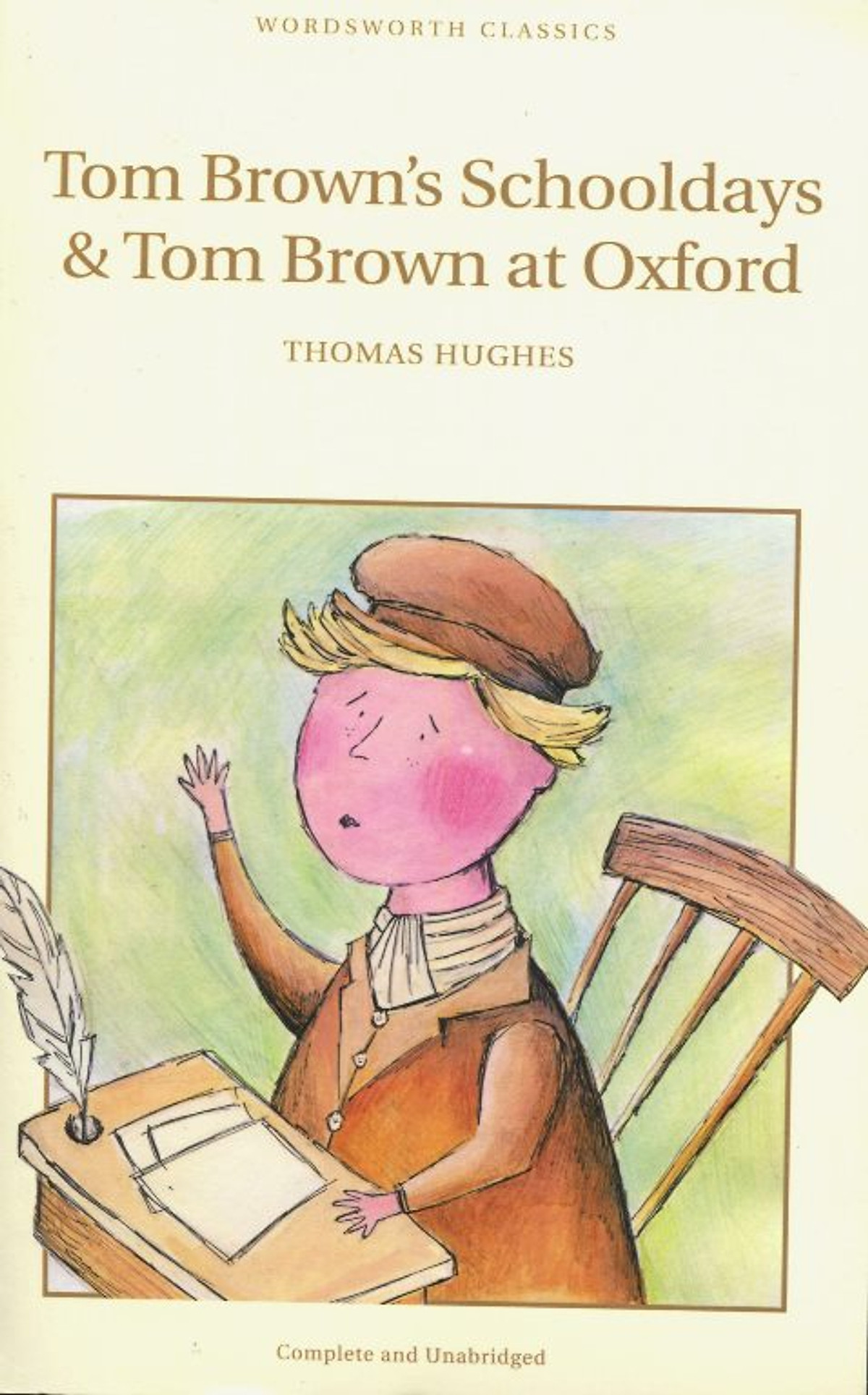 Tom Brown's Schooldays And Tom Brown At Oxford