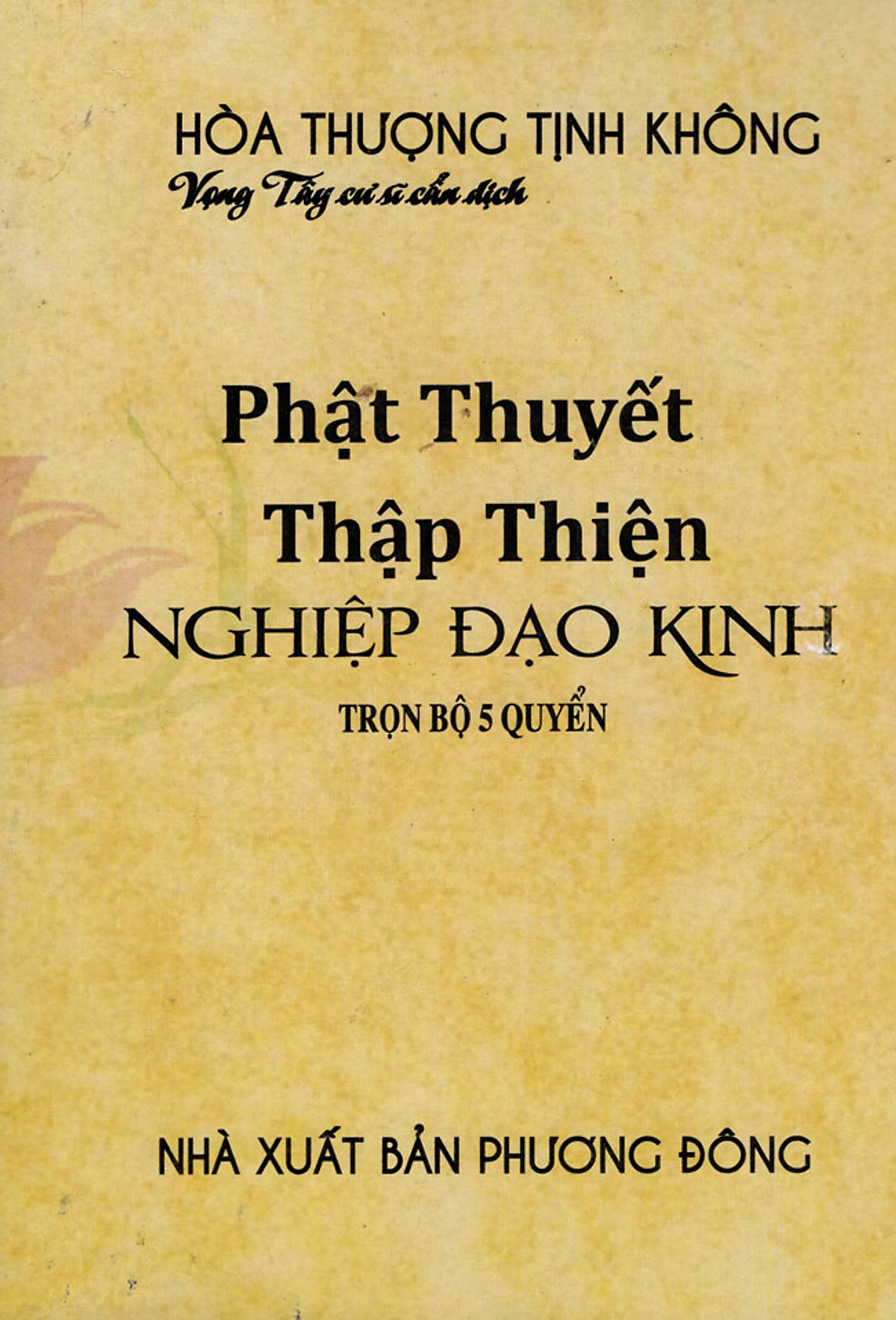 Phật Thuyết Thập Thiện Nghiệp Đạo Kinh (Trọn Bộ 5 Quyển)