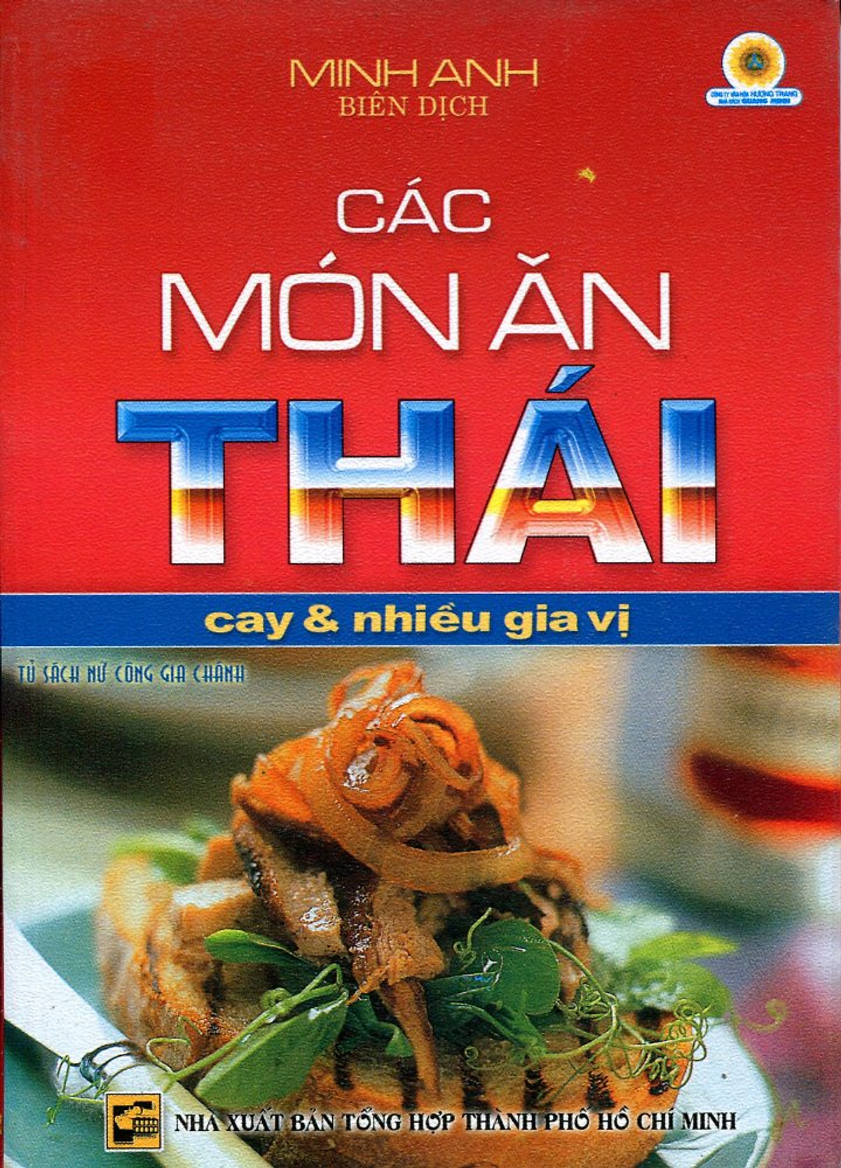 Các Món Ăn Thái Cay Và Nhiều Gia Vị