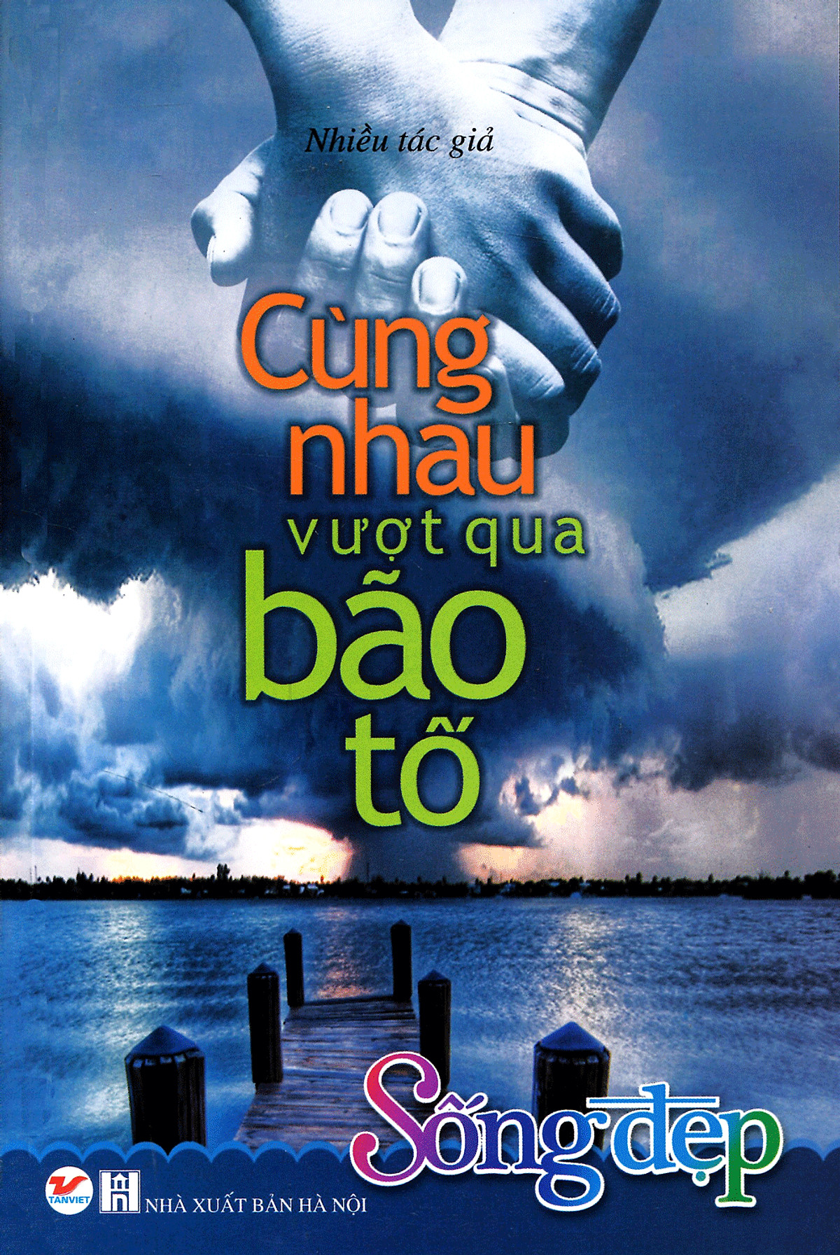 Cùng Nhau Vượt Qua Bão Tố