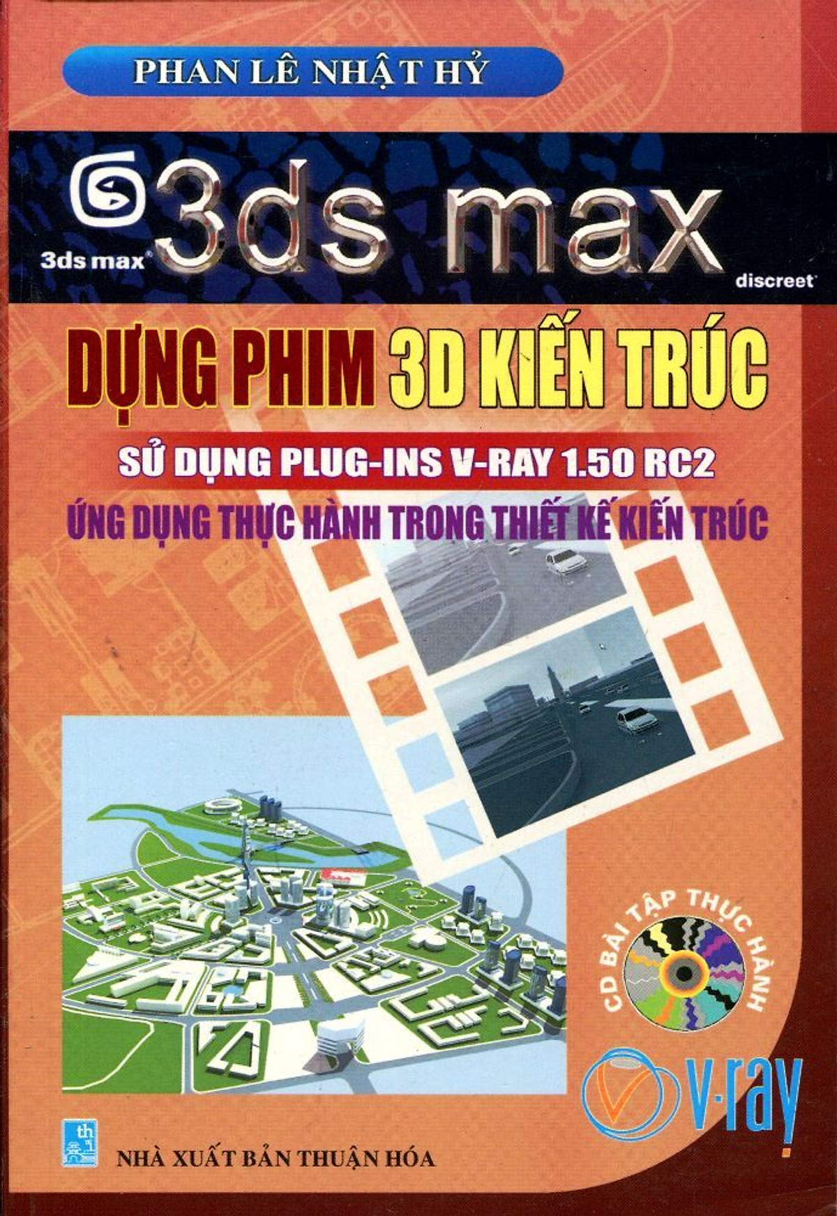 3DS Max - Dựng Phim 3D Kiến Trúc - Sử Dụng PLUG-INS V-RAY 1.50 RC2