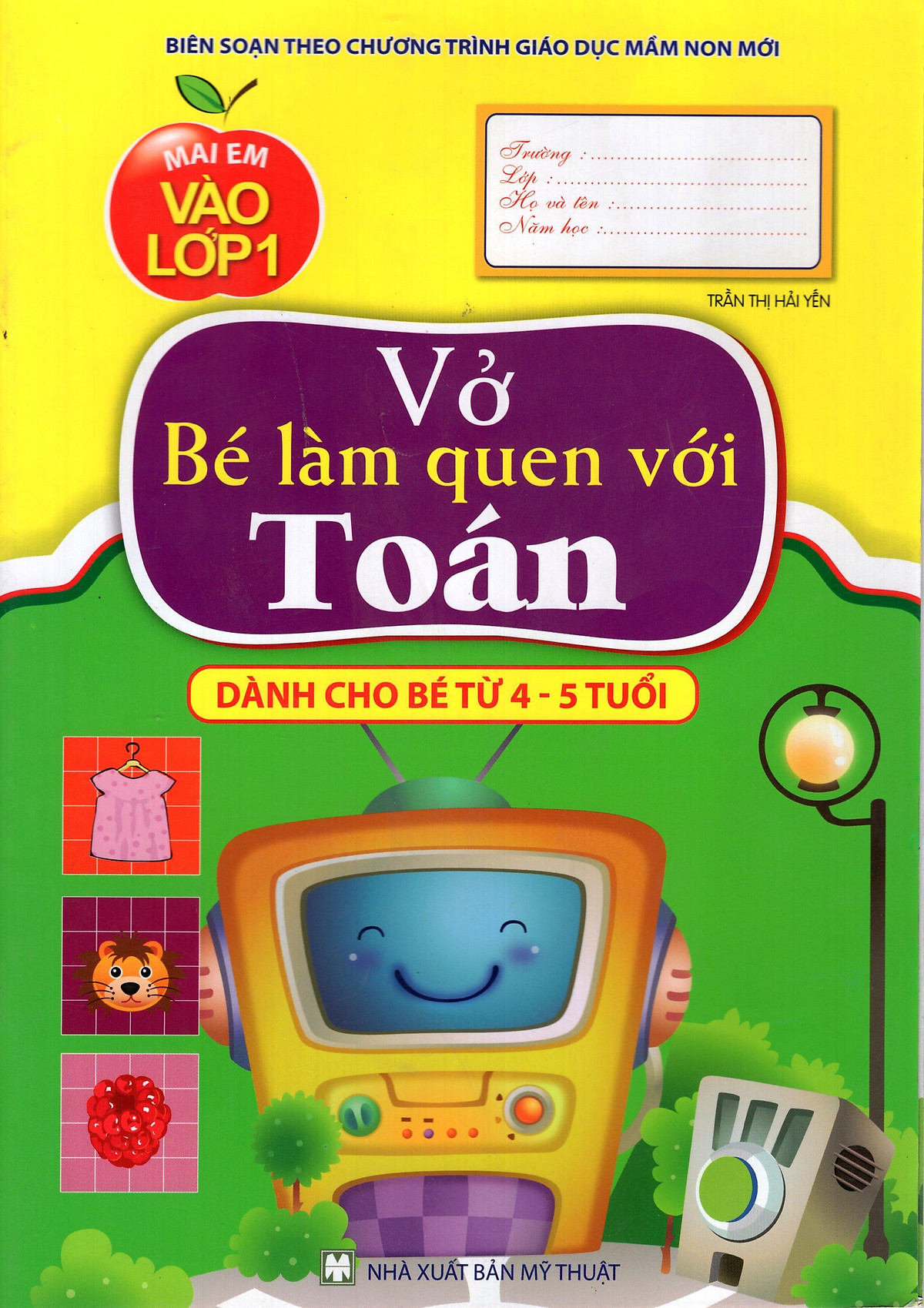 Mai Em Vào Lớp 1 - Vở Bé Làm Quen Với Toán