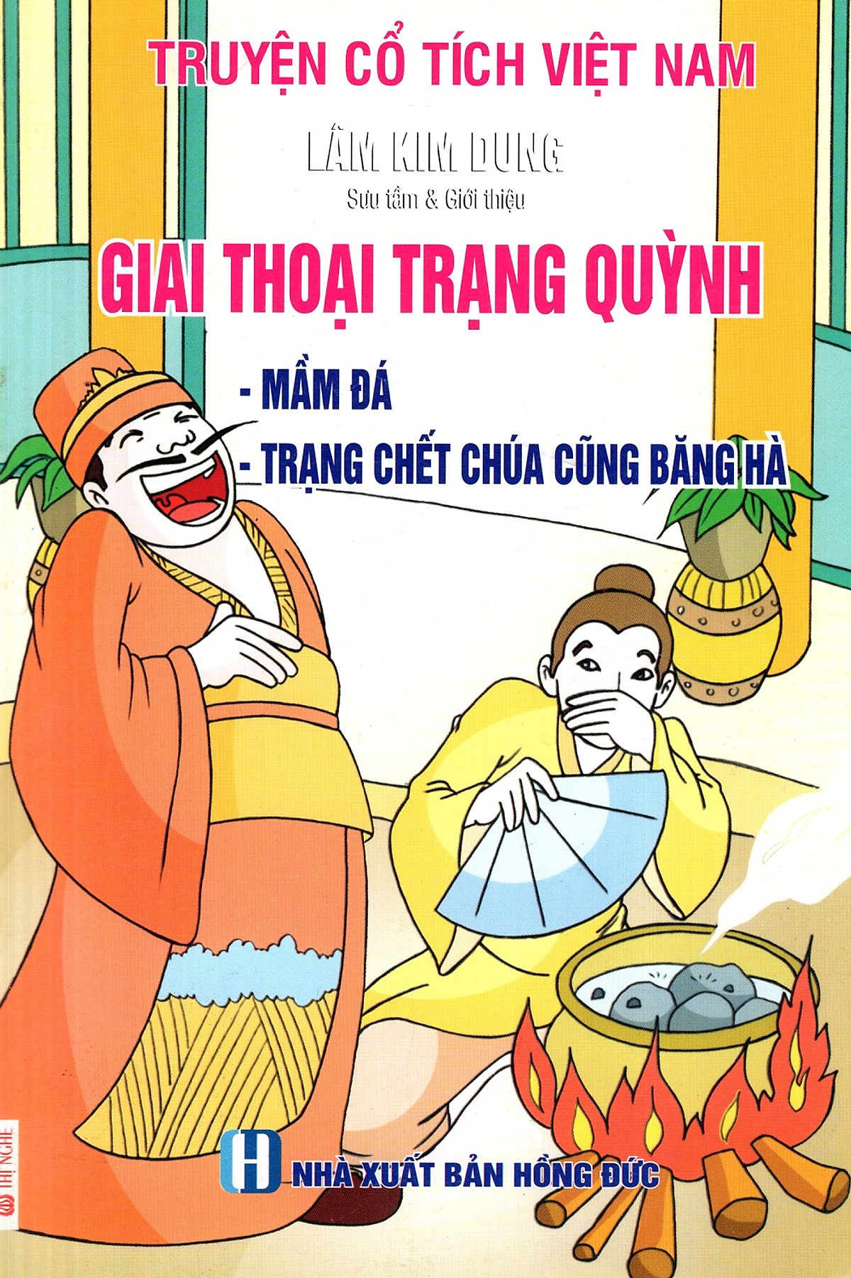 Truyện Cổ Tích Việt Nam - Giai Thoại Trạng Quỳnh