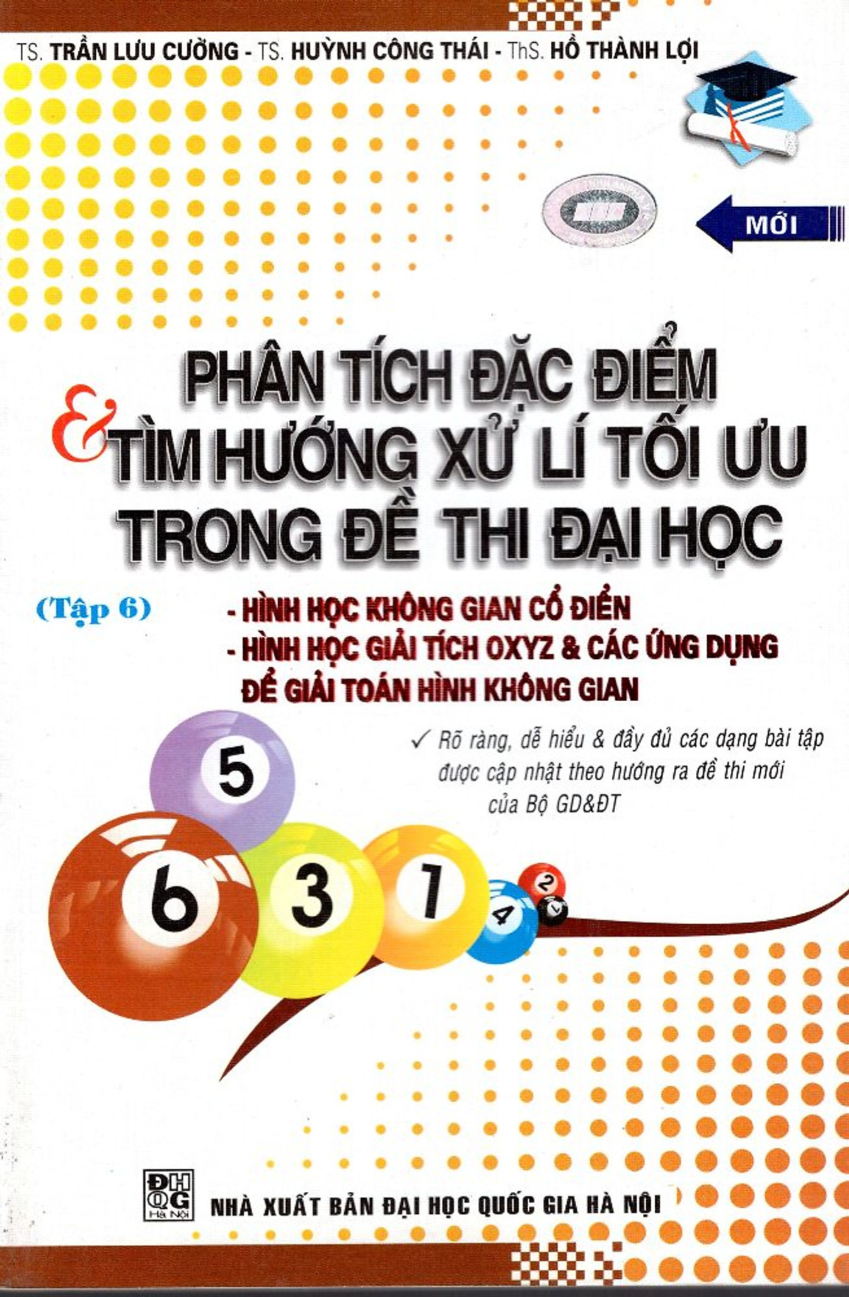 Phân Tích Đặc Điểm & Tìm Hướng Xử Lí Tối Ưu Trong Đề Thi Đại Học (Tập 6)