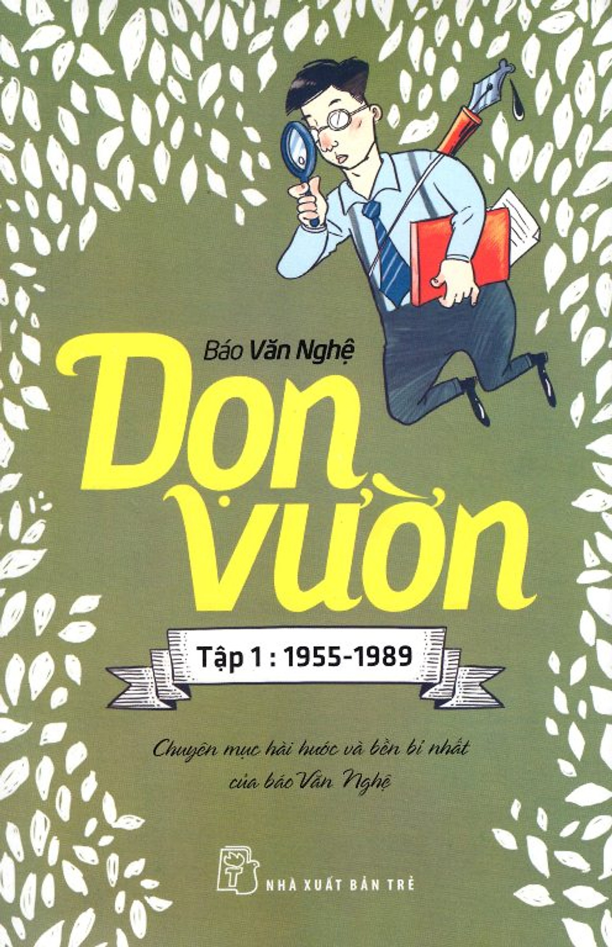 Dọn Vườn (Tập 1 : 1955 - 1989)