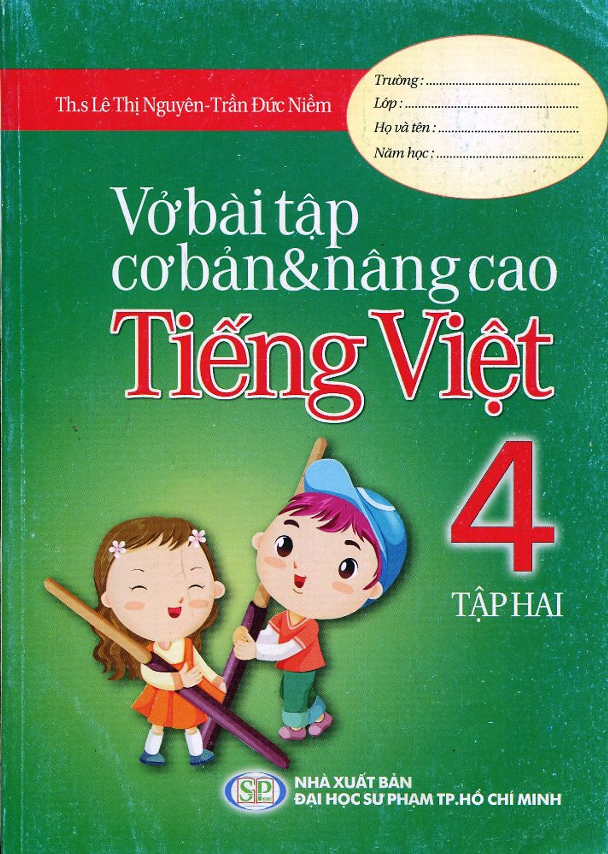 Vở Bài Tập Cơ Bản Và Nâng Cao Tiếng Việt Lớp 4 (Tập 2)