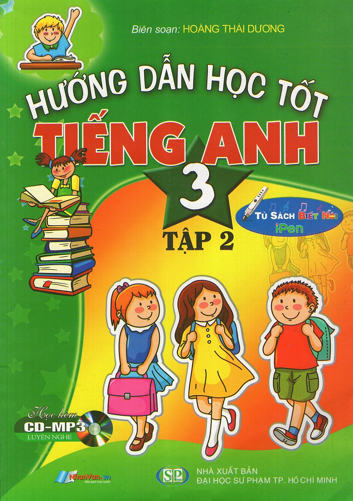 Hướng Dẫn Học Tốt Tiếng Anh Lớp 3 (Tập 2) (Kèm CD)