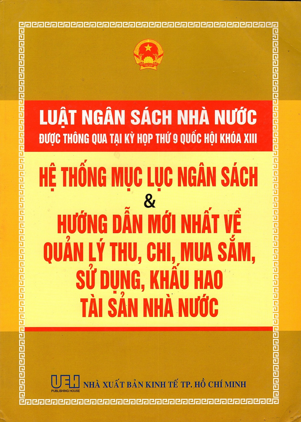 Luật Ngân Sách Nhà Nước - Hệ Thống Mục Lục Ngân Sách - Hướng Dẫn Mới Nhất Về Quản Lý Thu, Chi, Mua Sắm, Sử Dụng, Khấu Hao Tài Sản Nhà Nước