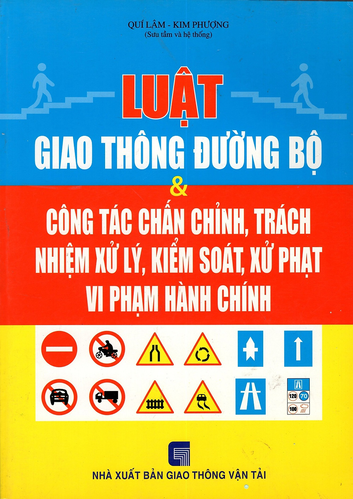 Luật Giao Thông Đường Bộ & Công Tác Chấn Chỉnh, Trách Nhiệm Xử Lý, Kiểm Soát, Xử Phạt, Vi Phạm Hành Chính