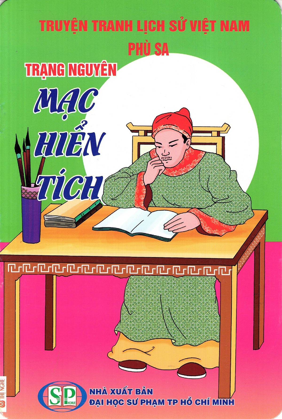 Truyện Tranh Lịch Sử Việt Nam - Trạng Nguyên Mạc Hiển Tích