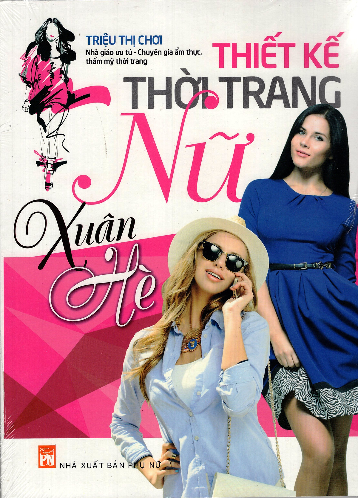 Thiết Kế Thời Trang Nữ - Xuân Hè 