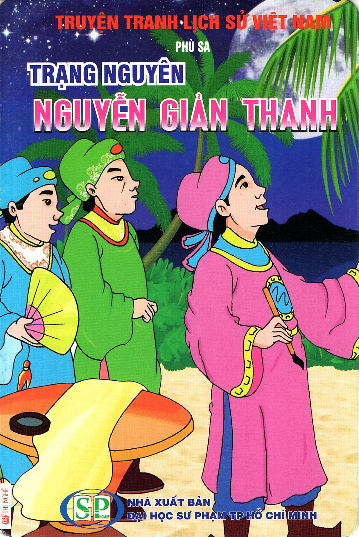 Truyện Tranh Lịch Sử Việt Nam - Trạng Nguyên Nguyễn Giản Thanh