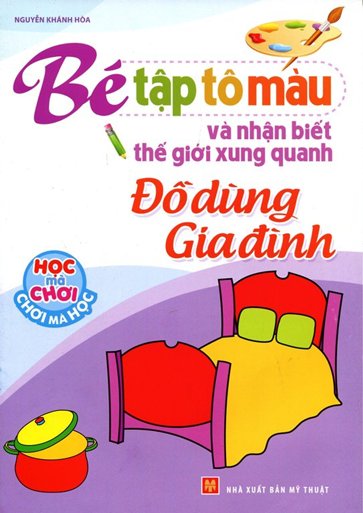 Tập Tô Màu Và Nhận Biết Thế Giới Xung Quanh - Đồ Dùng Gia Đình