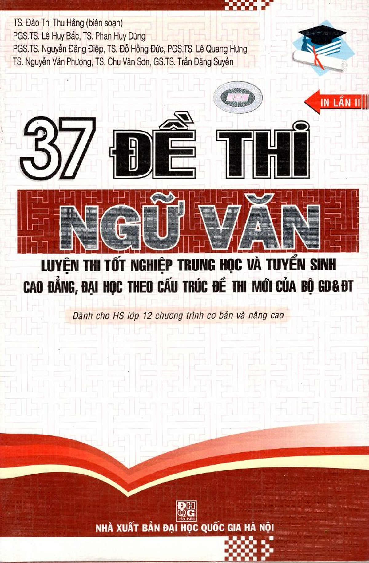 37 Đề Thi Ngữ Văn Luyện Thi Tốt Nghiệp THPT Và Tuyển Sinh CĐ - ĐH