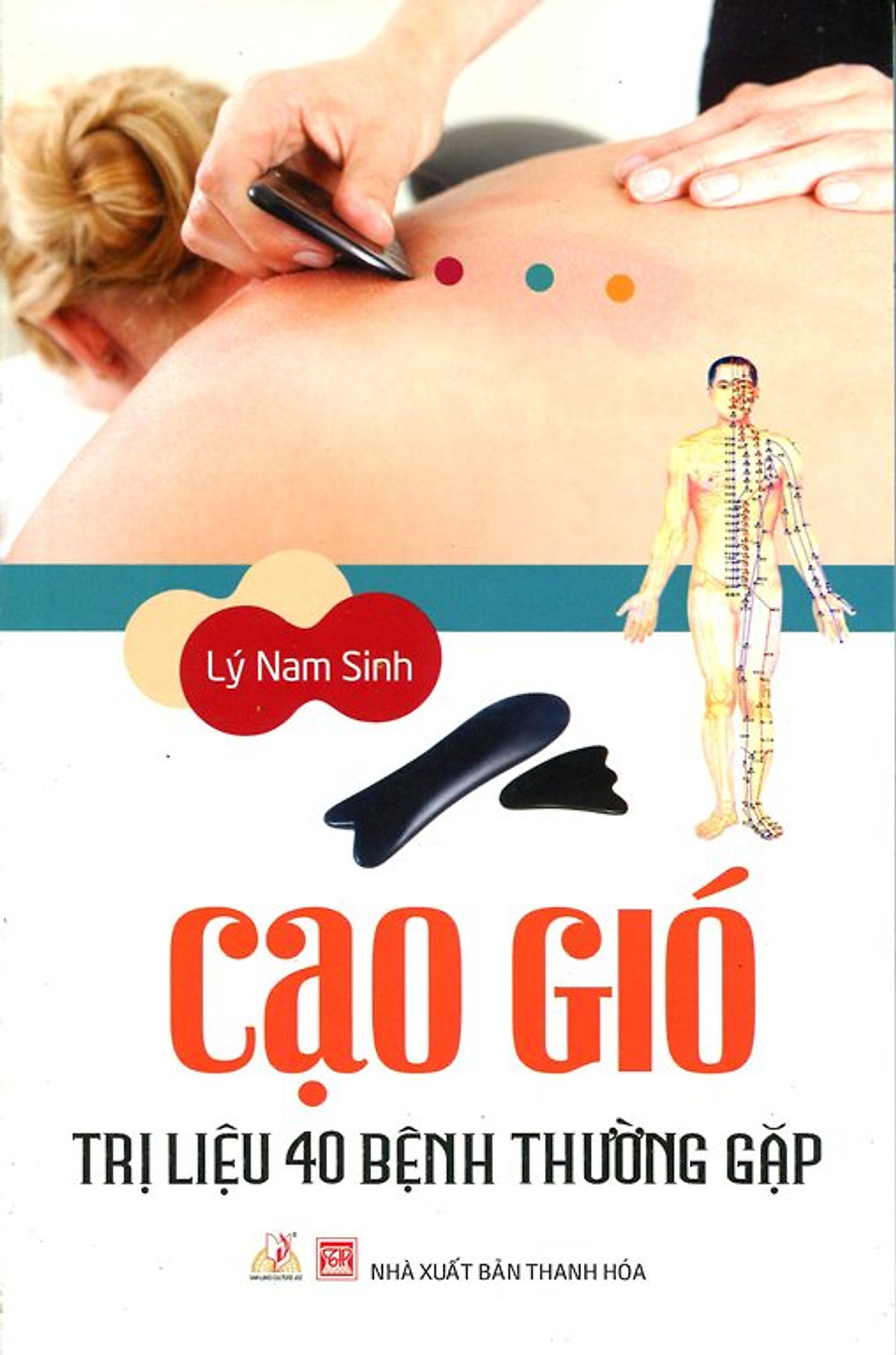 Cạo Gió Trị Liệu 40 Bệnh Thường Gặp