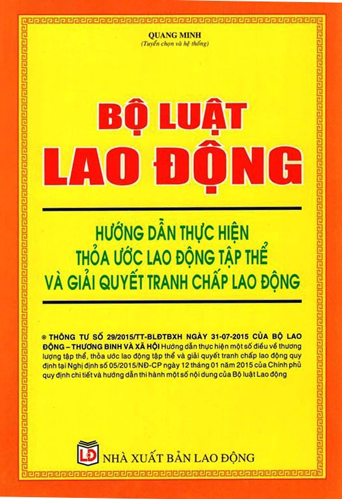 Bộ Luật Lao Động - Hướng Dẫn Thực Hiện Thỏa Ước Lao Động Tập Thể Và Giải Quyết Tranh Chấp Lao Động