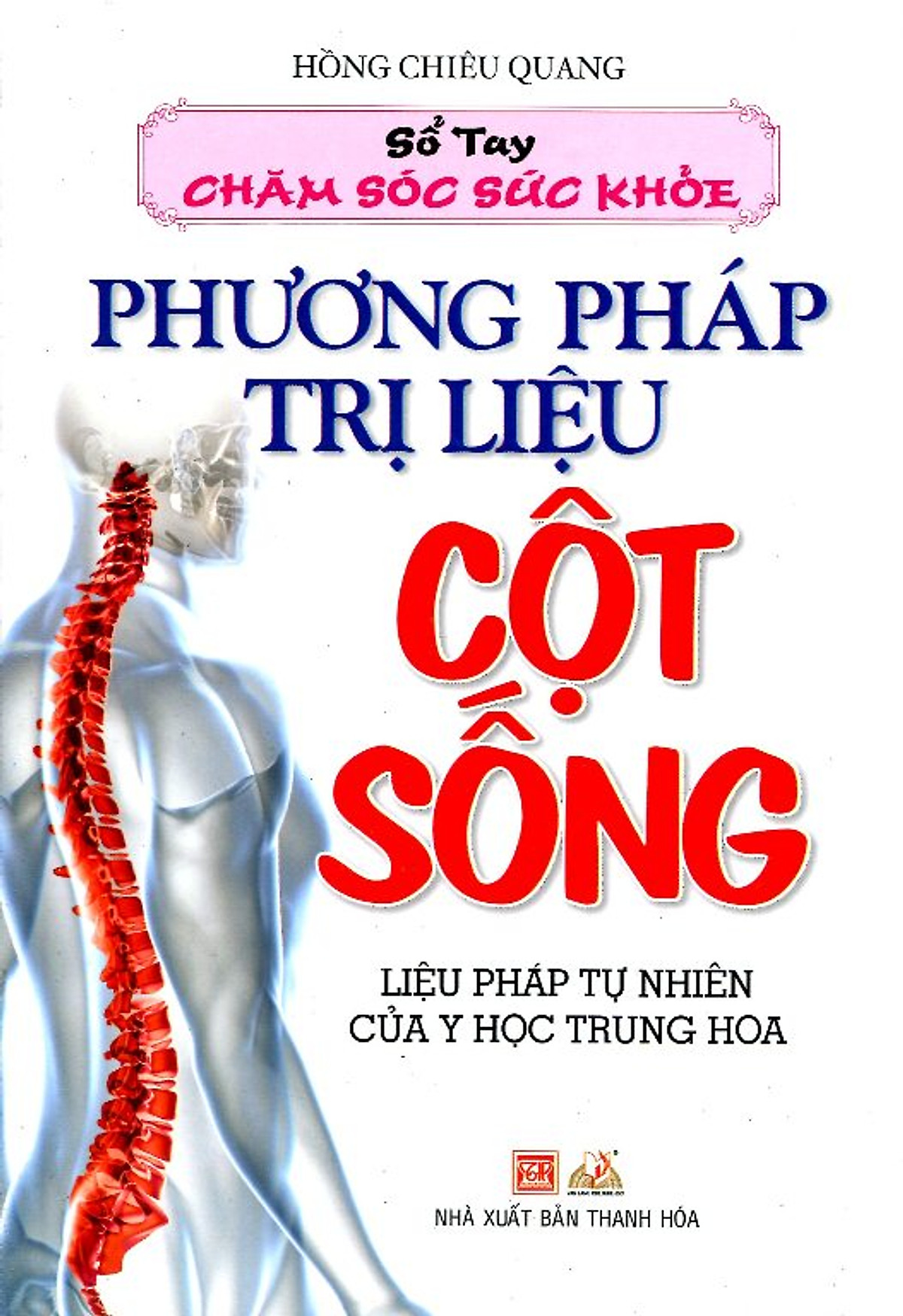 Sổ Tay Chăm Sóc Sức Phương Pháp Trị Liệu Cột Sống