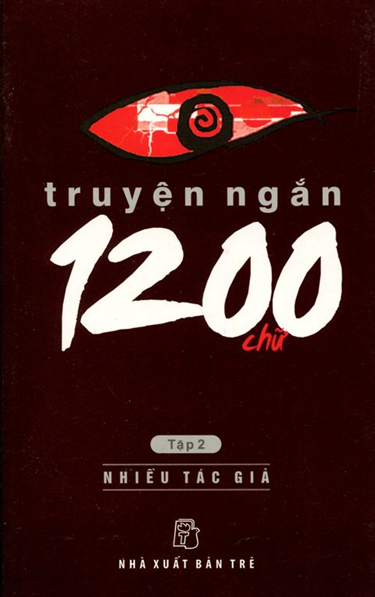 Truyện Ngắn 1200 Chữ (Tập 2)