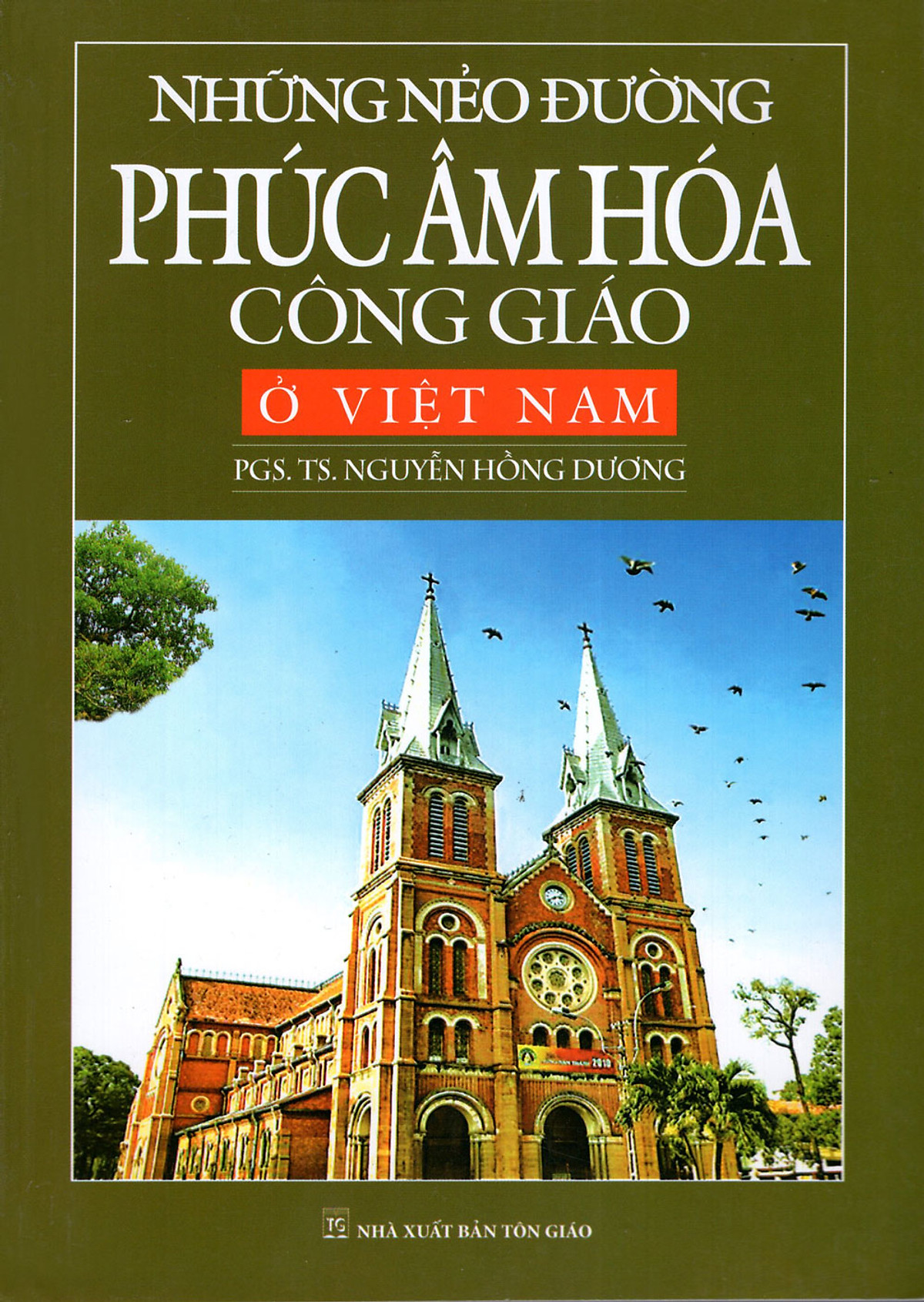 Những Nẻo Đường Phúc Âm Hóa Công Giáo Ở Việt Nam