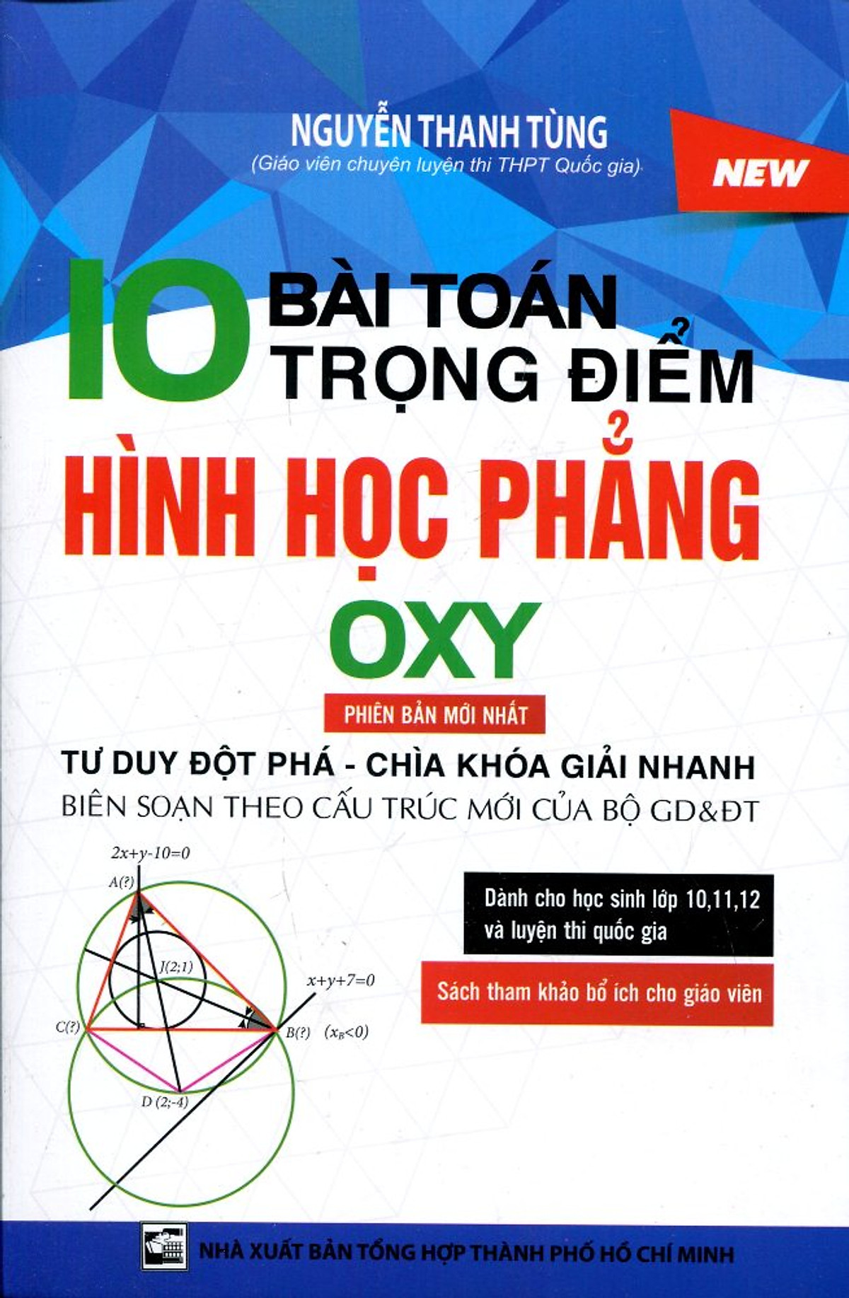 10 Bài Toán Trọng Điểm Hình Học Phẳng Oxy (Phiên Bản Mới Nhất)