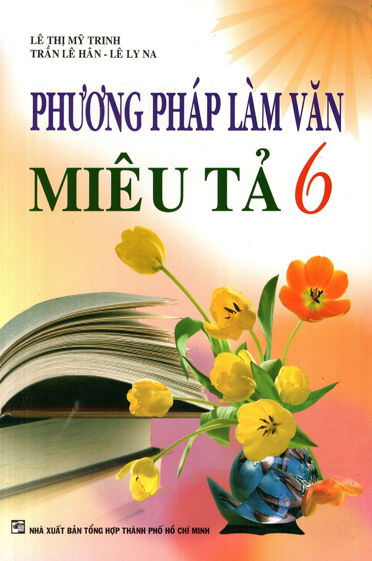 Phương Pháp Làm Văn Miêu Tả Lớp 6