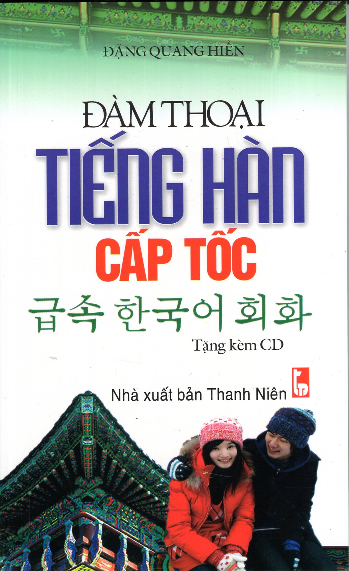 Đàm Thoại Tiếng Hàn Cấp Tốc (Kèm CD)