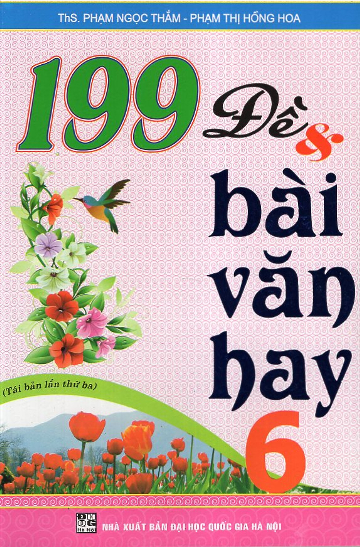 199 Đề & Bài Văn Hay 6