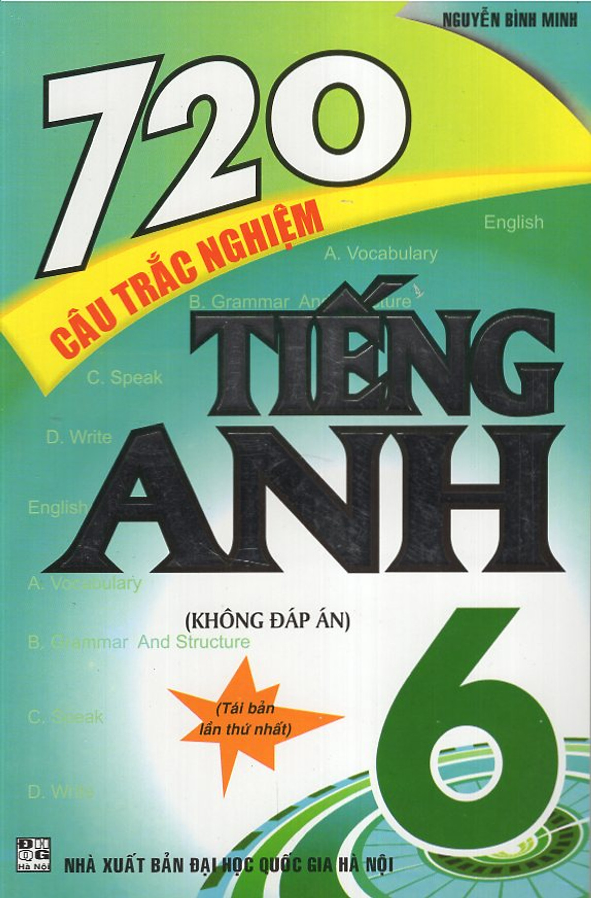 720 Câu Trắc Nghiệm Tiếng Anh 6