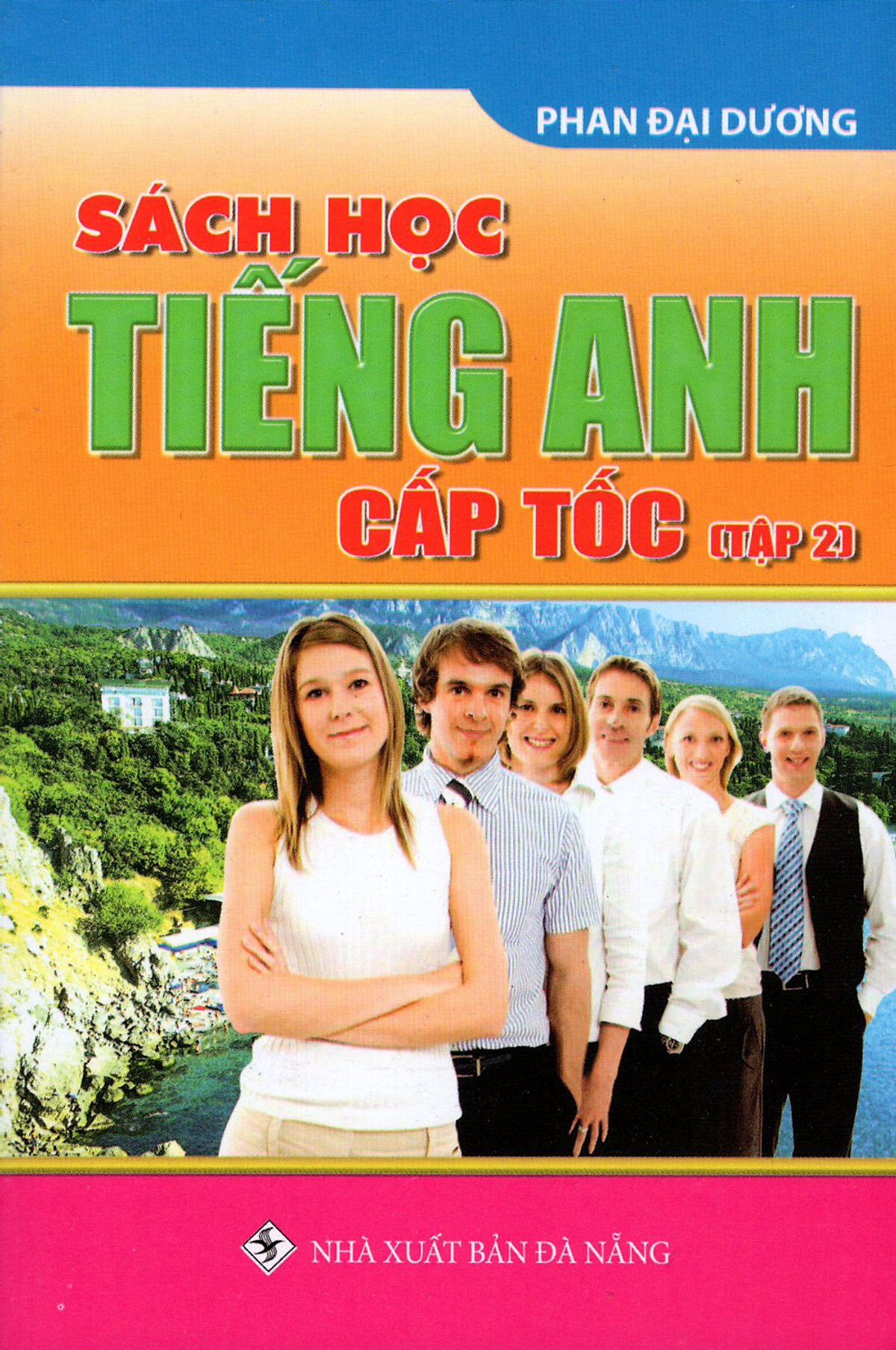 Sách Học Tiếng Anh Cấp Tốc (Tập 2) (Sách Bỏ Túi)