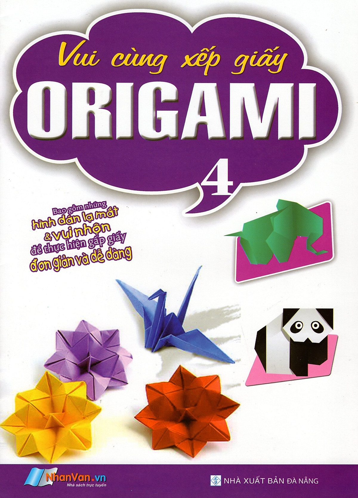 Vui Cùng Xếp Giấy Origami (Tập 4)