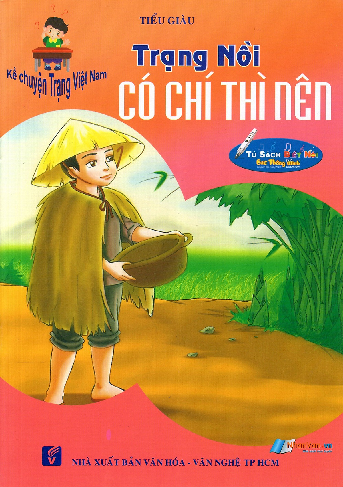 Kể Chuyện Trạng Việt Nam: Trạng Nồi - Có Chí Thì Nên