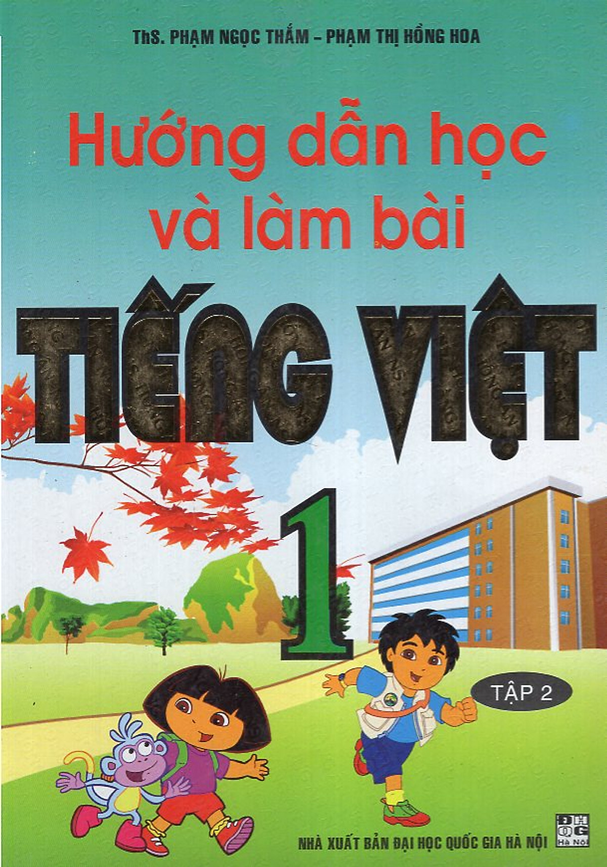 Hướng Dẫn Học Và Làm Bài Tiếng Việt 1 - Tập 2