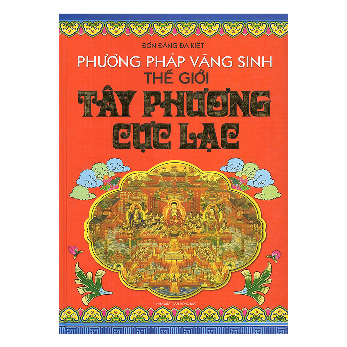 Phương Pháp Vãng Sinh Thế Giới - Tây Phương Cực Lạc