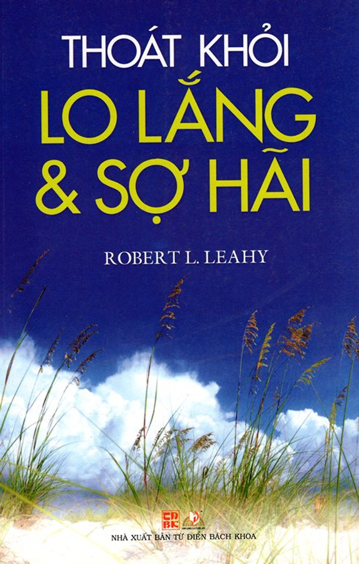 Thoát Khỏi Lo Lắng & Sợ Hãi 