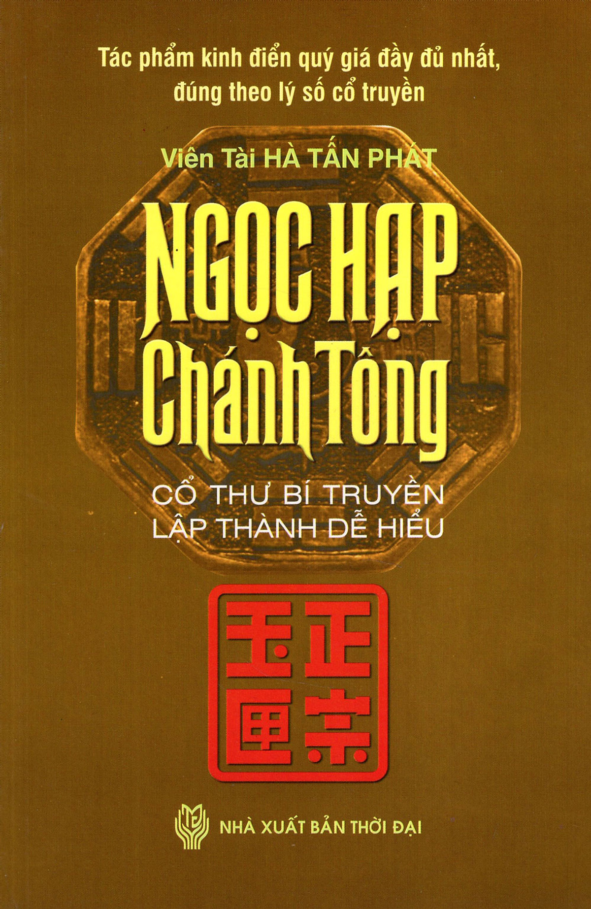 Ngọc Hạp Chánh Tông (Cổ Thư Bí Truyền Lập Thành Dễ Hiểu)