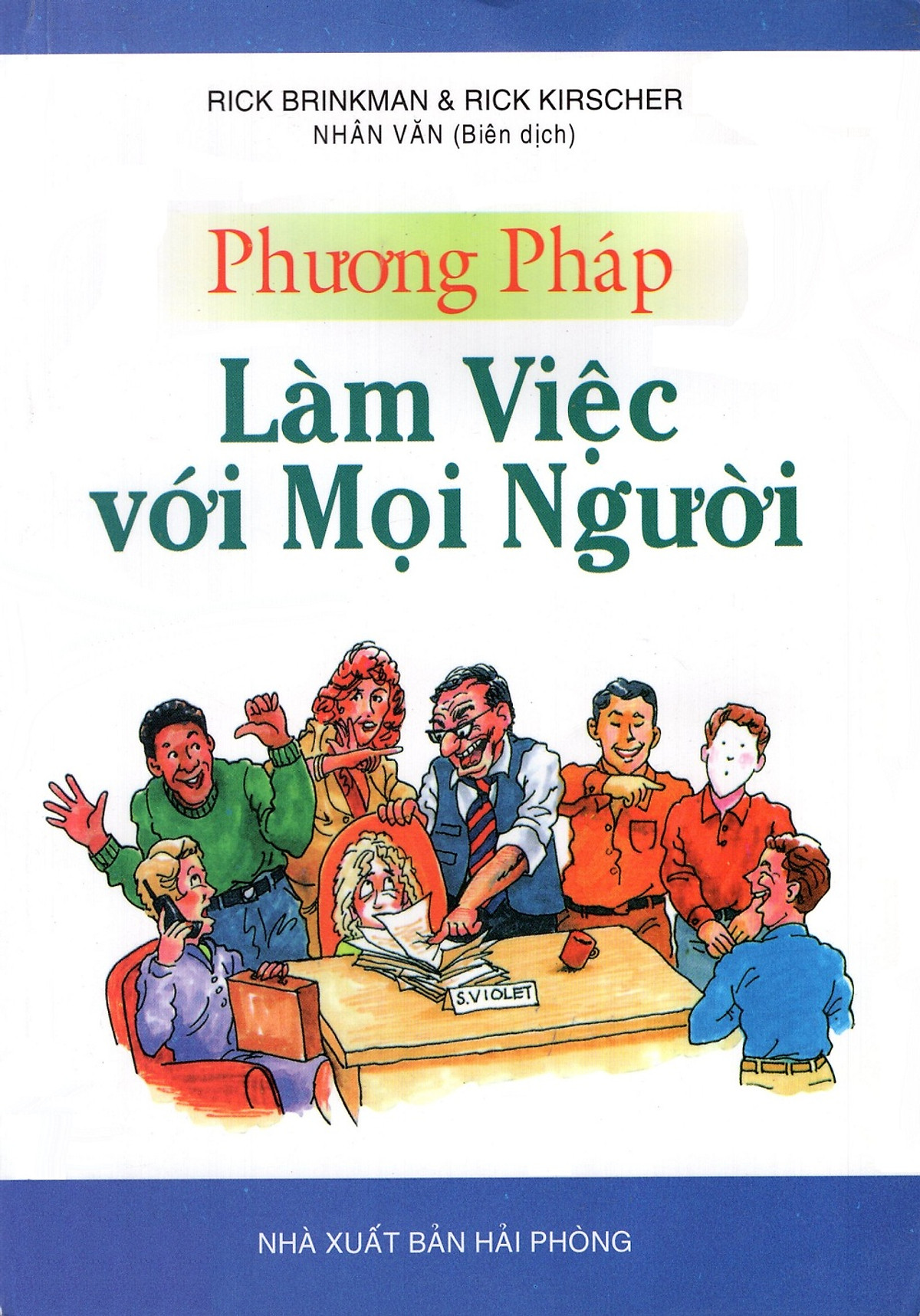 Phương Pháp Làm Việc Với Mọi Người