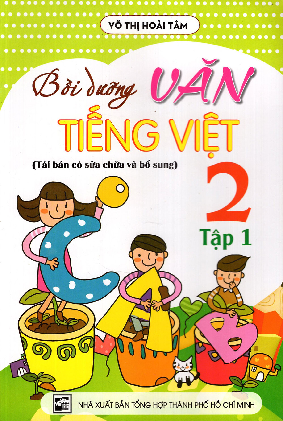 Bồi Dưỡng Văn - Tiếng Việt Lớp 2 (Tập 1) (Tái Bản)