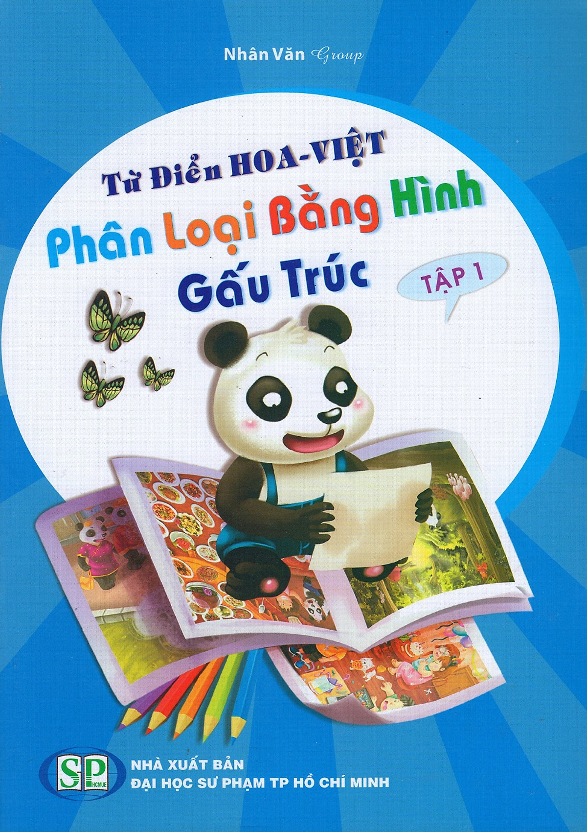 Từ Điển Hoa - Việt Phân Loại Bằng Hình Gấu Trúc (Tập 1)