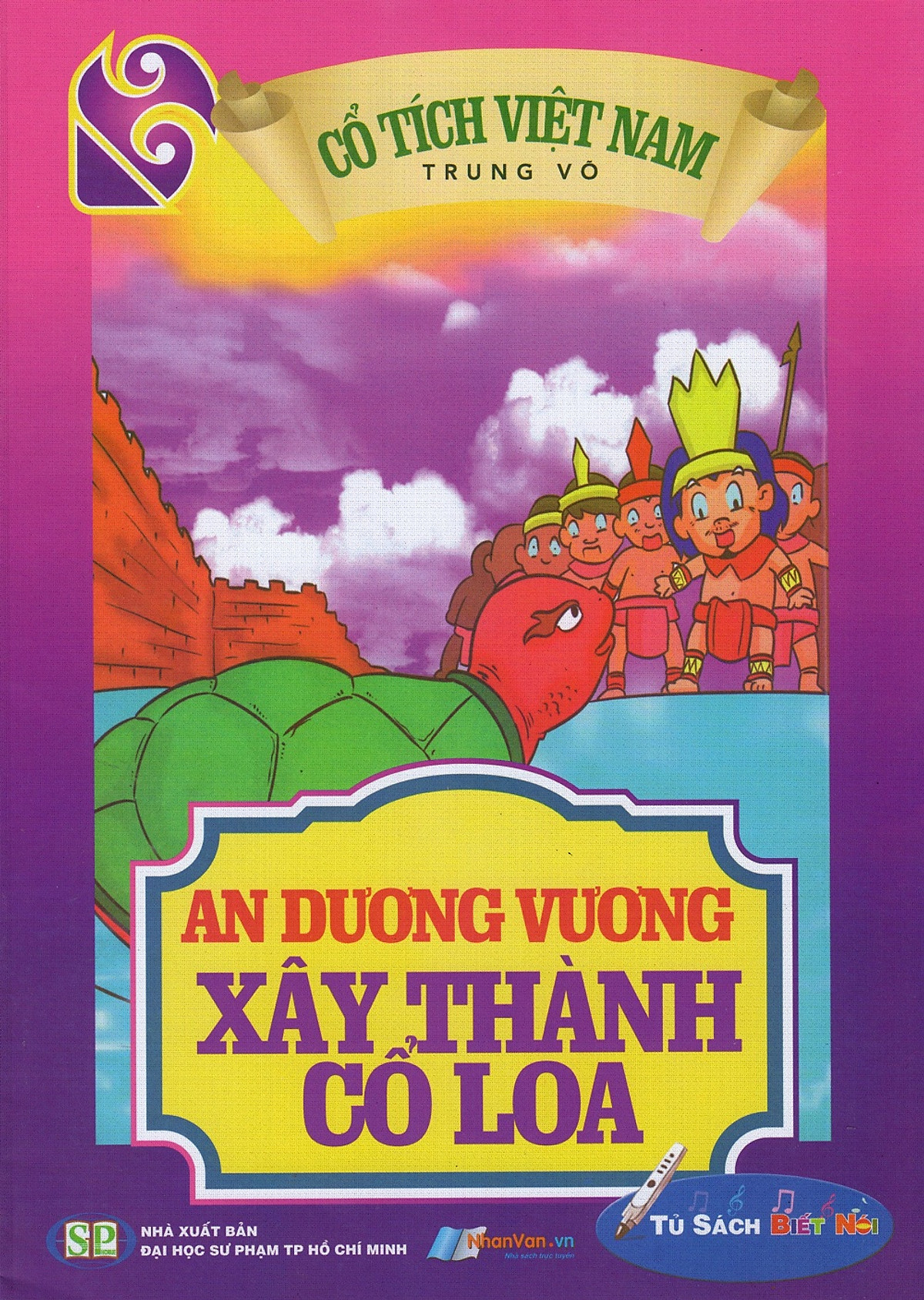 Cổ Tích Việt Nam - An Dương Vương Xây Thành Cổ Loa