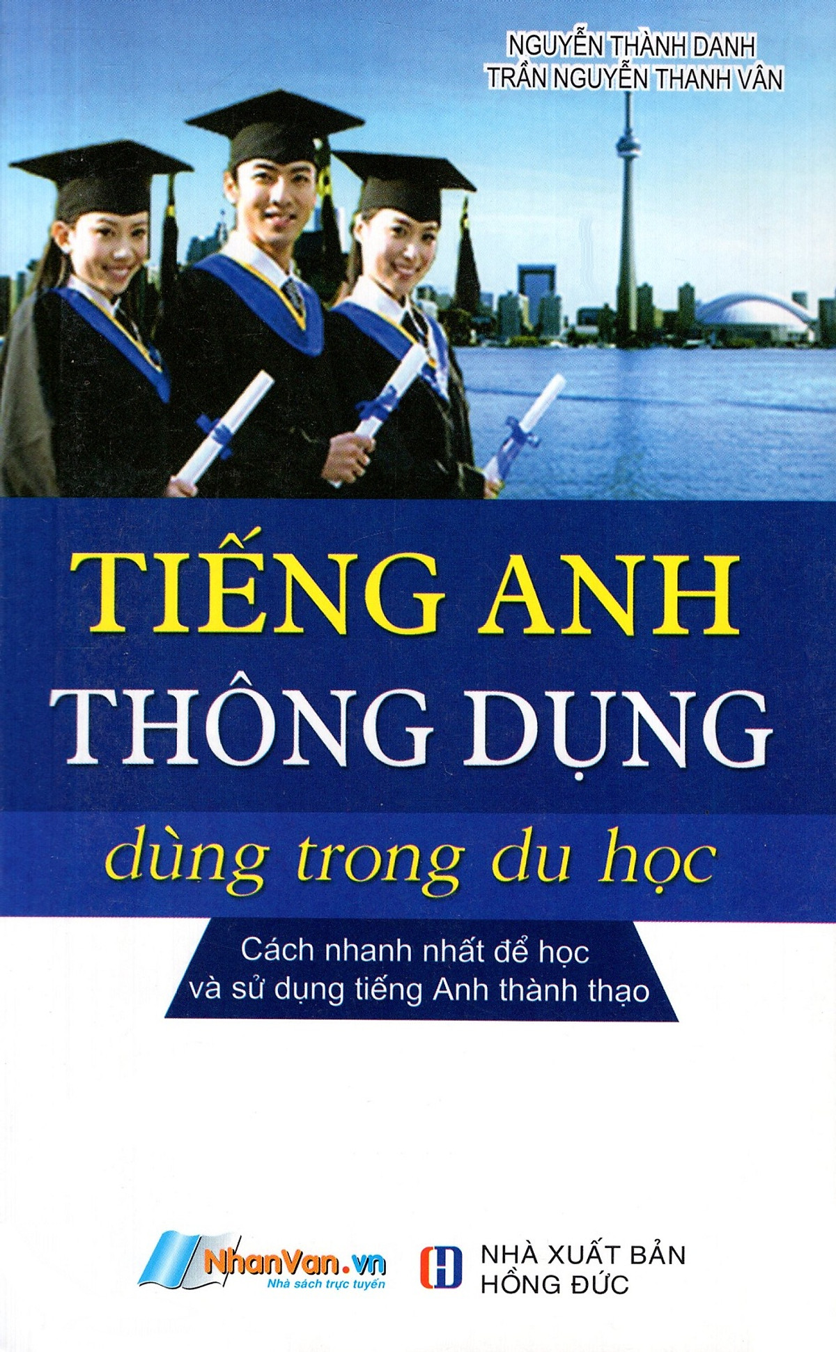 Tiếng Anh Thông Dụng Dùng Trong Du Học (Kèm CD)