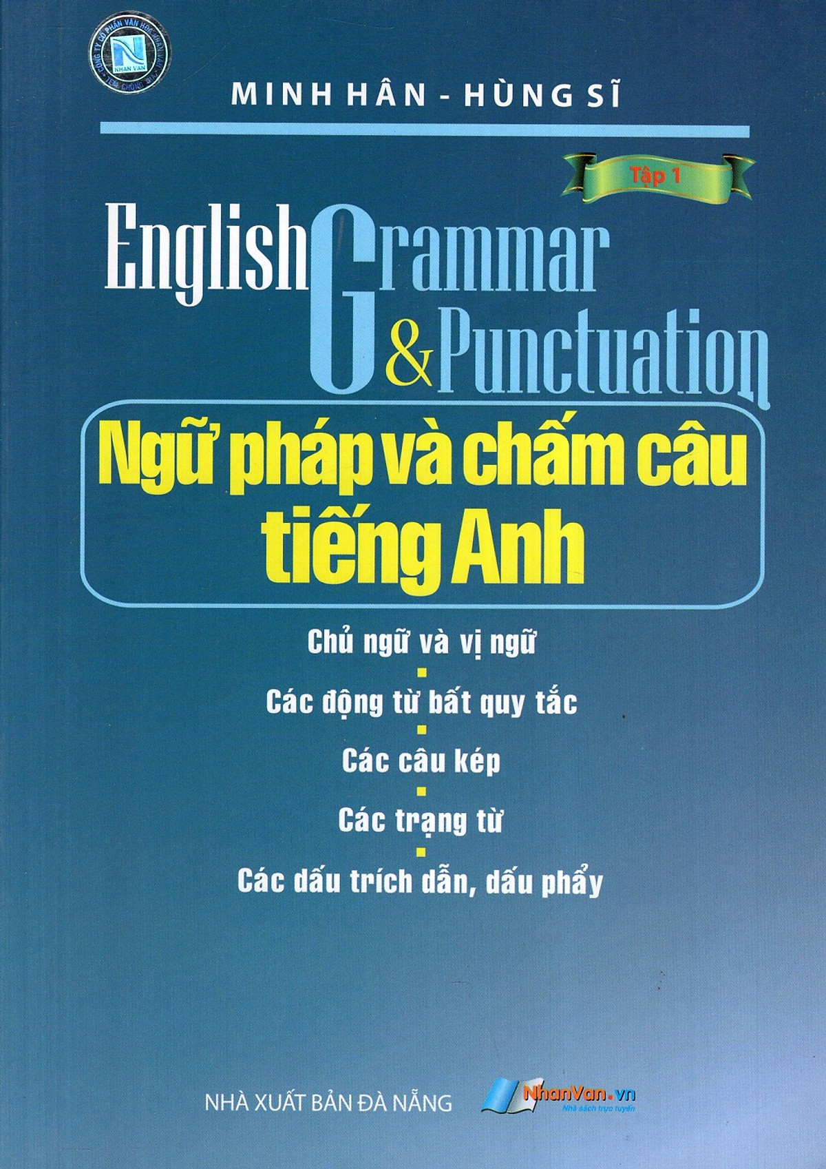 Ngữ Pháp Và Chấm Câu Tiếng Anh (Tập 1)