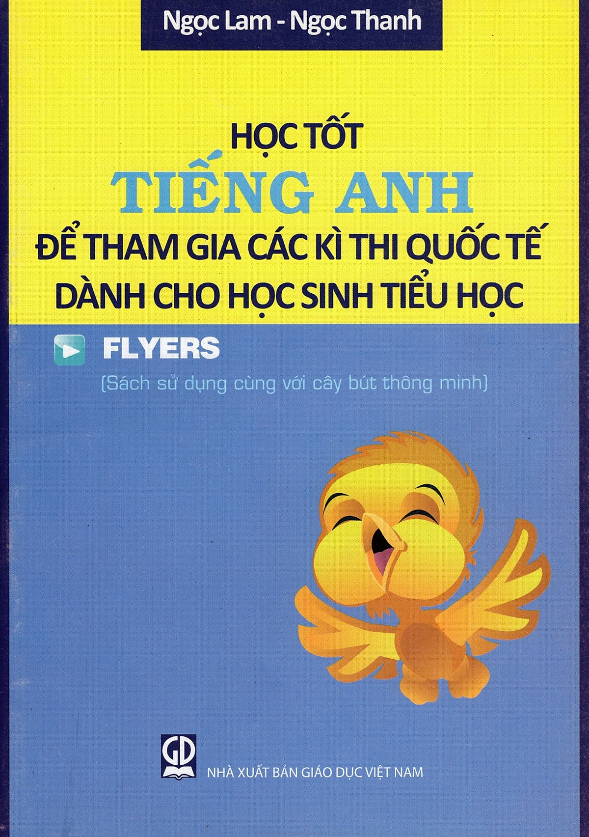 Học Tốt Tiếng Anh Để Tham Gia Các Kì Thi Quốc Tế Dành Cho Học Sinh Tiểu Học - Flyers