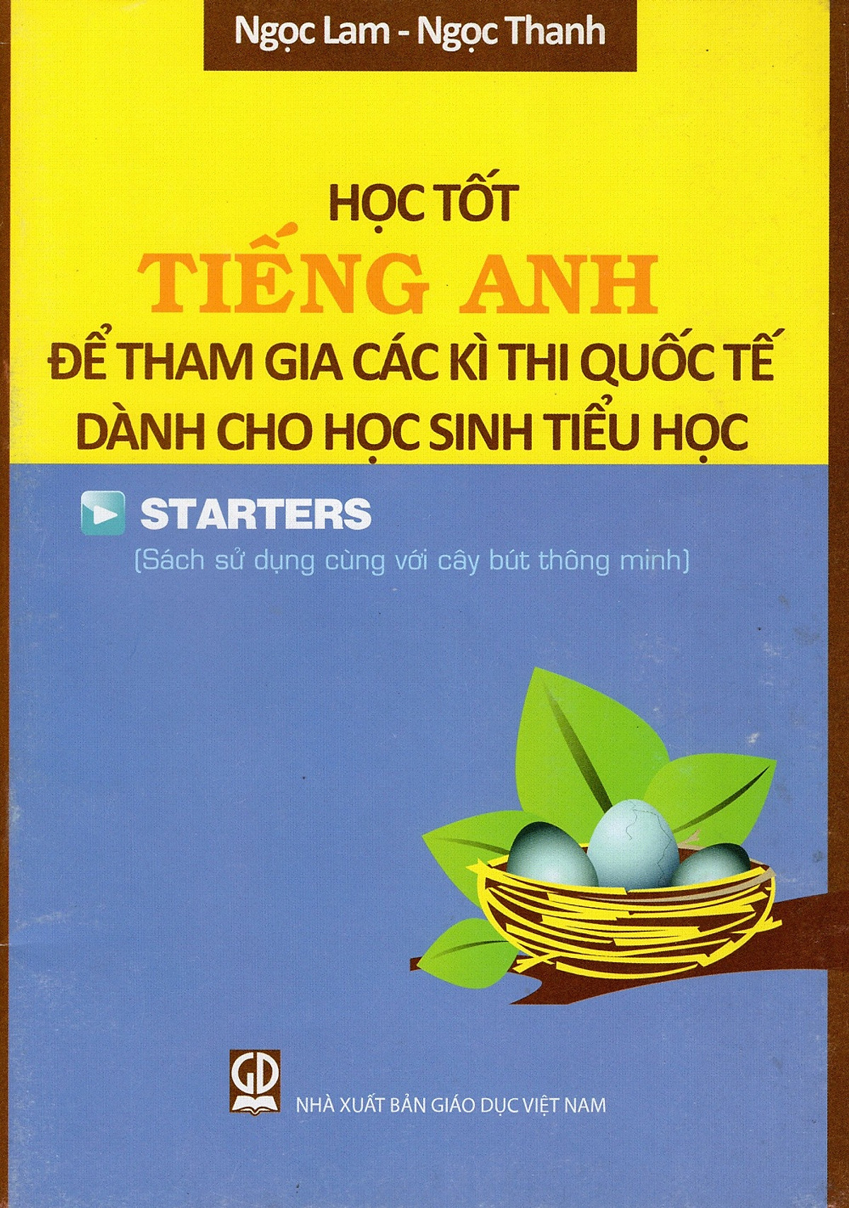 Học Tốt Tiếng Anh Để Tham Gia Các Kì Thi Quốc Tế Dành Cho Học Sinh Tiểu Học - Starters