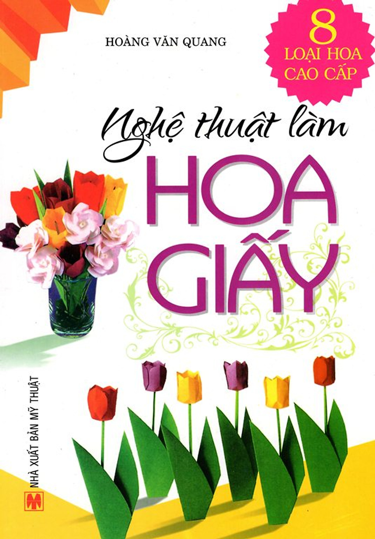 Nghệ Thuật Làm Hoa Giấy