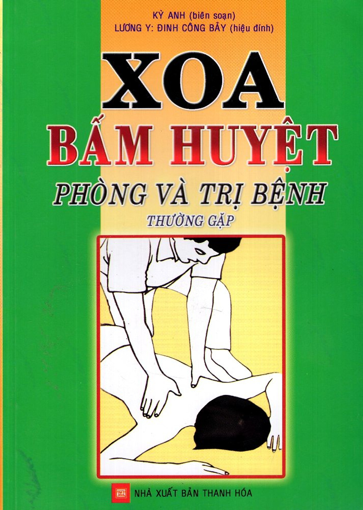 Xoa Bấm Huyệt - Phòng & Trị Bệnh Thường Gặp