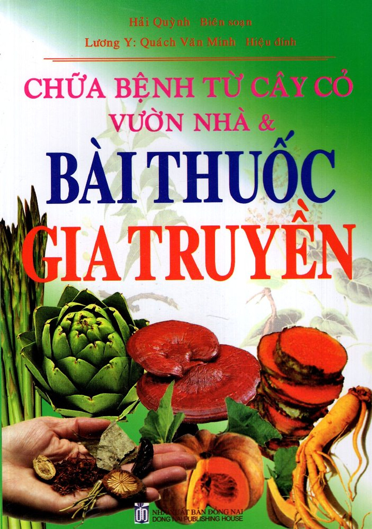 Chữa Bệnh Từ Cây Cỏ Vườn Nhà & Bài Thuốc Gia Truyền