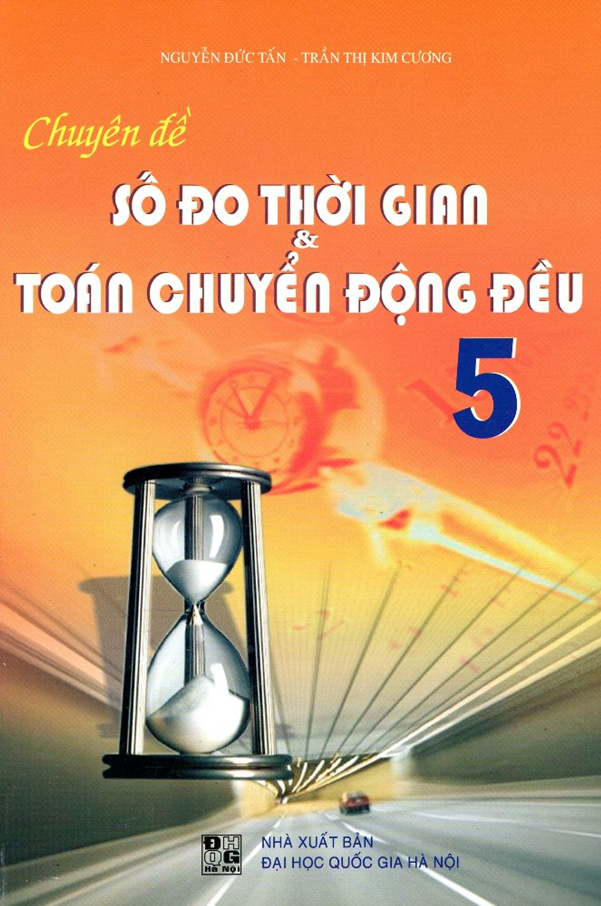 Chuyên Đề Số Đo Thời Gian & Toán Chuyển Động Đều Lớp 5