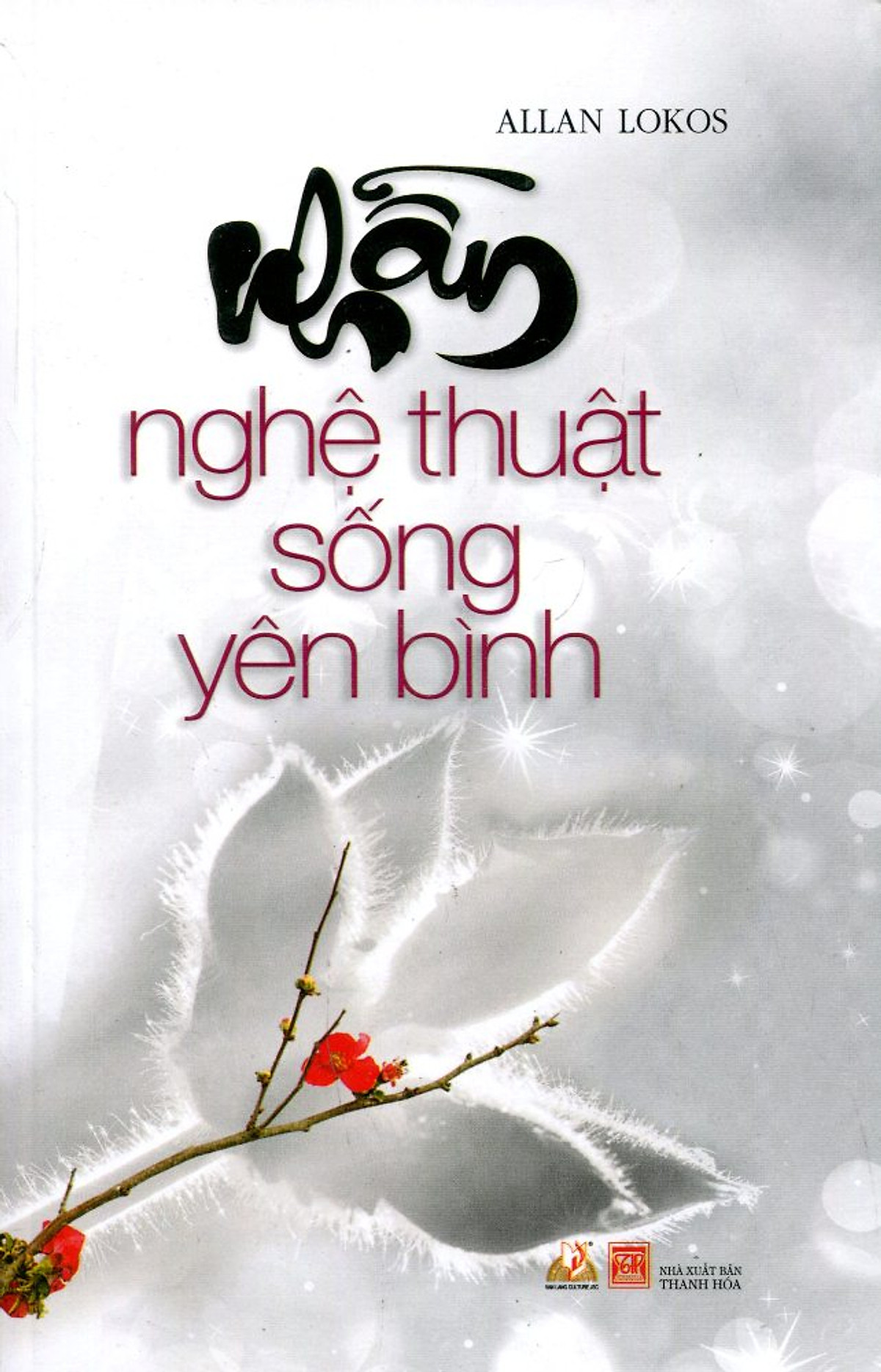 Nhẫn Nghệ Thuật Sống Yên Bình (Tái Bản 2016)